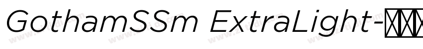 GothamSSm ExtraLight字体转换 GothamSSm ExtraLight字体转换